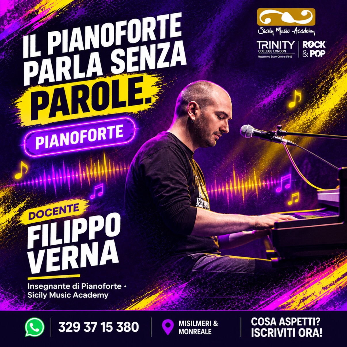 🎹 𝗜𝗟 𝗣𝗜𝗔𝗡𝗢𝗙𝗢𝗥𝗧𝗘 𝗣𝗔𝗥𝗟𝗔 𝗦𝗘𝗡𝗭𝗔 𝗣𝗔𝗥𝗢𝗟𝗘. 🎶

Vuoi imparare a suonare il Pianoforte? Ti aspettano le lezioni di pianoforte con il Maestro 𝗙𝗶𝗹𝗶𝗽𝗽𝗼 𝗩𝗲𝗿𝗻𝗮 alla 𝗦𝗶𝗰𝗶𝗹𝘆 𝗠𝘂𝘀𝗶𝗰 𝗔𝗰𝗮𝗱𝗲𝗺𝘆 🎹✨

Sedi a 𝗠𝗶𝘀𝗶𝗹𝗺𝗲𝗿𝗶 e 𝗠𝗼𝗻𝗿𝗲𝗮𝗹𝗲, con la possibilità di sostenere gli esami 𝗧𝗿𝗶𝗻𝗶𝘁𝘆 𝗖𝗼𝗹𝗹𝗲𝗴𝗲 𝗟𝗼𝗻𝗱𝗼𝗻 𝗥𝗼𝗰𝗸 & 𝗣𝗼𝗽 🎓

📲 chatta ORA! su WhatsApp CLICCA QUI 👉https://bit.ly/3VaFFNN o Chiamaci al 𝟯𝟮𝟵 𝟯𝟳 𝟭𝟱 𝟯𝟴𝟬

👉 Cosa aspetti? 𝗜𝘀𝗰𝗿𝗶𝘃𝗶𝘁𝗶 𝗼𝗿𝗮!

#SicilyMusicAcademy #LezioniDiPianoforte #FilippoVerna #Misilmeri #Monreale